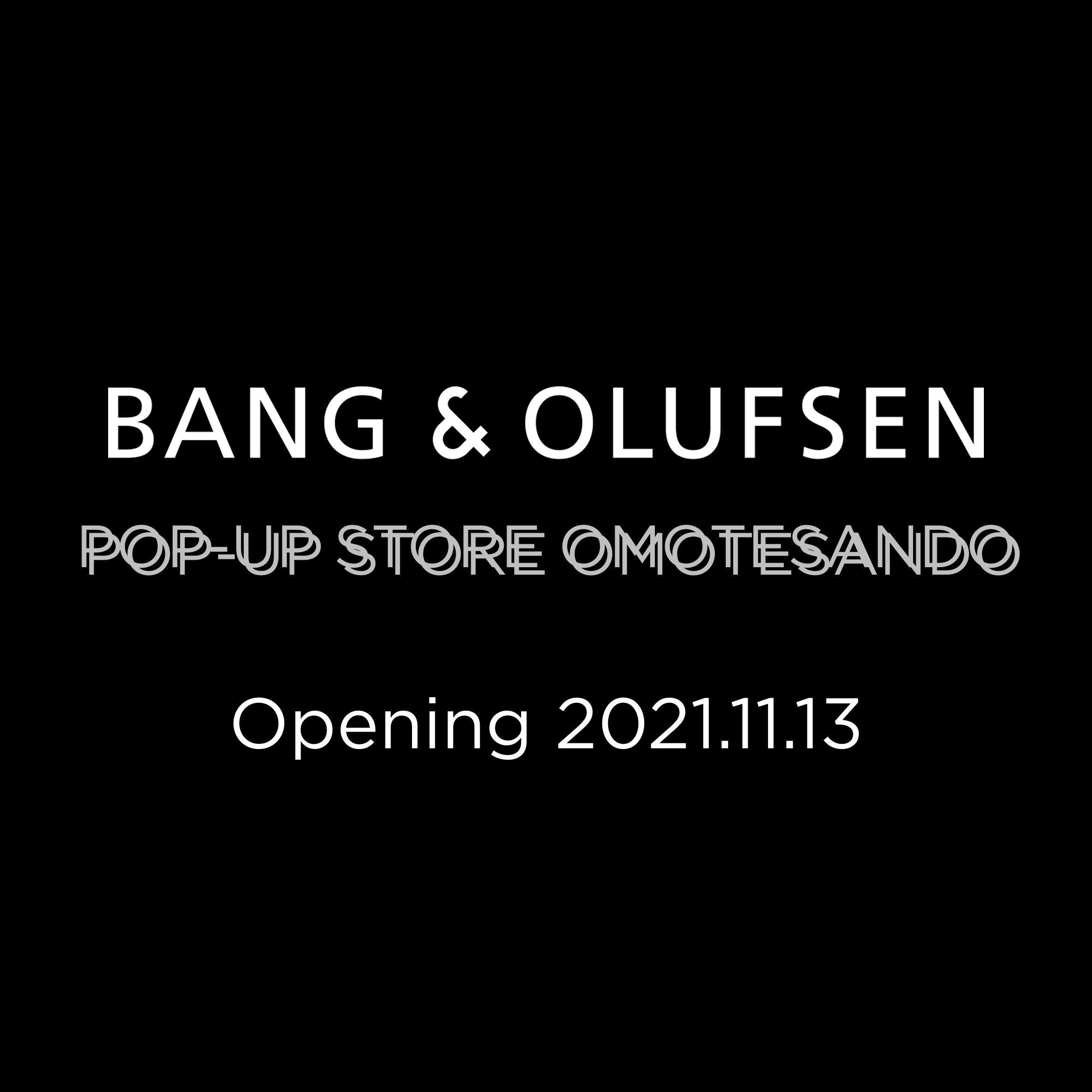 バング&オルフセン ポップアップストア表参道